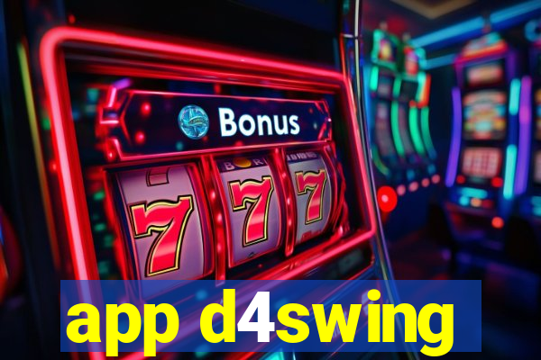 app d4swing